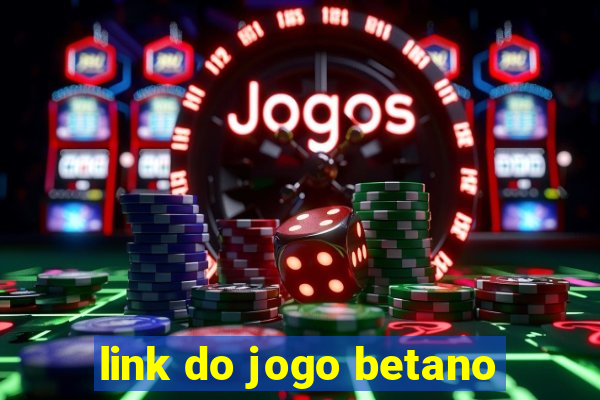 link do jogo betano